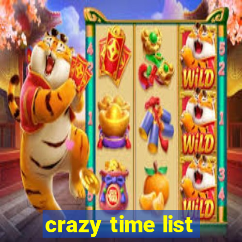 crazy time list